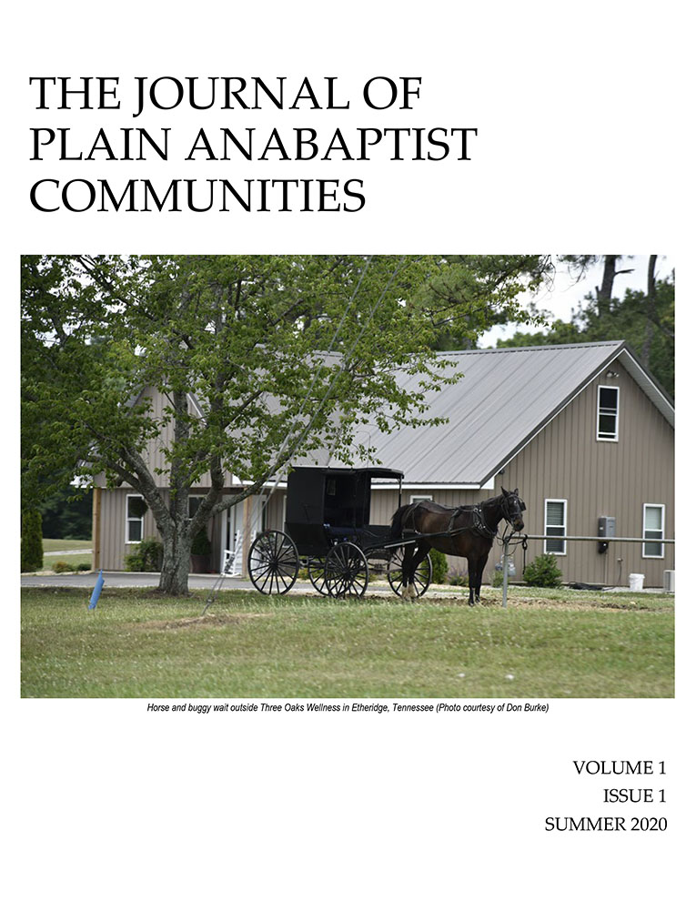 The Journal of Plain Anabaptist Communities Volume 1, Issue 1, Summer 2020